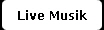 Live Musik